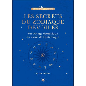 Les secrets du zodiaque dévoilés - Un voyage ésotérique au coeur de l'astrologie