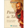 Paul de Tarse - De la Loi de Moïse à la Grâce divine