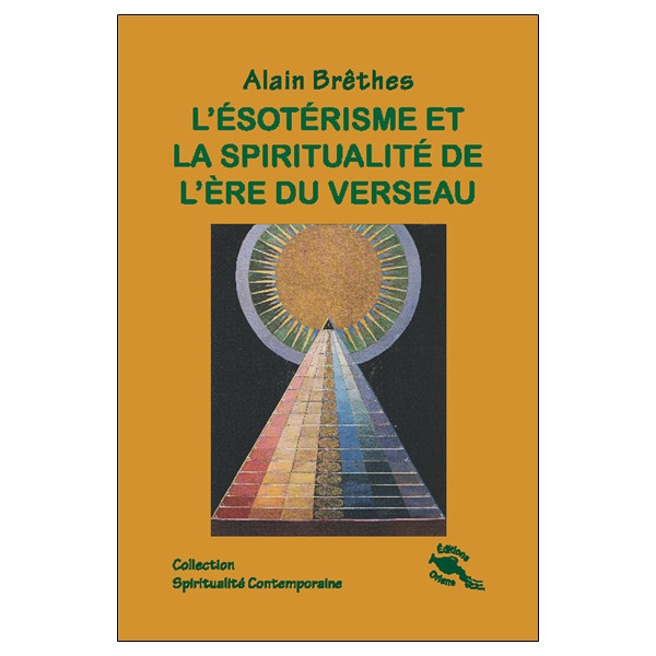 L'ésotérisme et la spiritualité de l'ère du Verseau