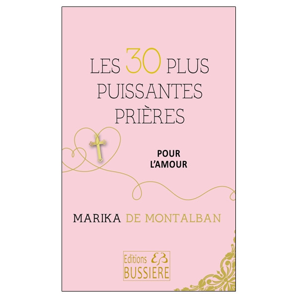 Les 30 plus puissantes prières pour l'amour