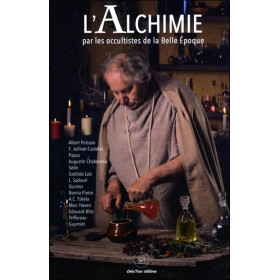L'Alchimie par les occultistes de la Belle Epoque