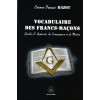 Vocabulaire des Francs-Maçons - Grade d'Apprenti, de Compagnon et de Maître