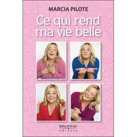 Ce qui rend ma vie belle