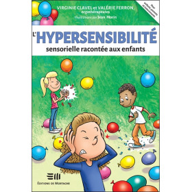 L'hypersensibilité sensorielle racontée aux enfants
