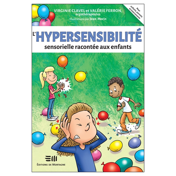 L'hypersensibilité sensorielle racontée aux enfants