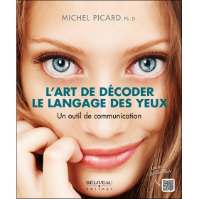 L'art de décoder le langage des yeux - Un outil de communication