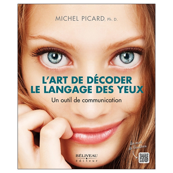 L'art de décoder le langage des yeux - Un outil de communication