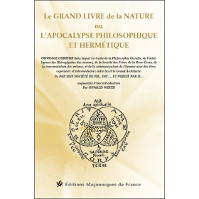 Le grand livre de la Nature ou l'apocalypse philosophique et hermétique