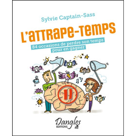L'attrape-temps - 84 occasions de perdre son temps pour en gagner - Coffret