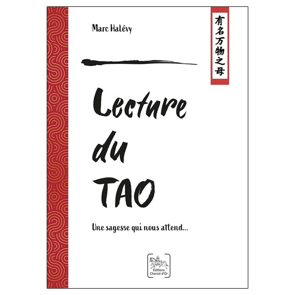 Lecture du Tao - Une sagesse qui nous attend...