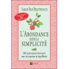 L'abondance dans la simplicité - 365 jours pour retrouver une vie joyeuse et équilibrée