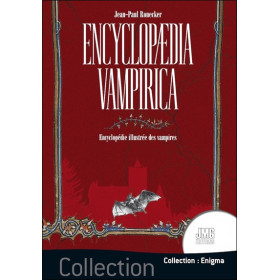 Encyclopedia vampirica - Encyclopédie illustrée des vampires