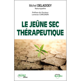 Le jeûne sec thérapeutique