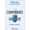 Comprimés de sagesse - Prendre à volonté !