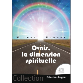 Ovnis, la dimension spirituelle