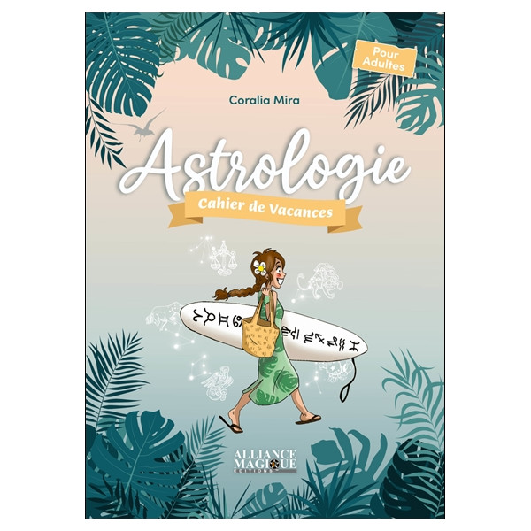 Astrologie - Cahier de vacances