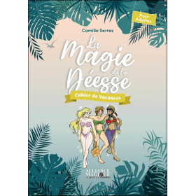 La Magie de la déesse - Cahier de vacances