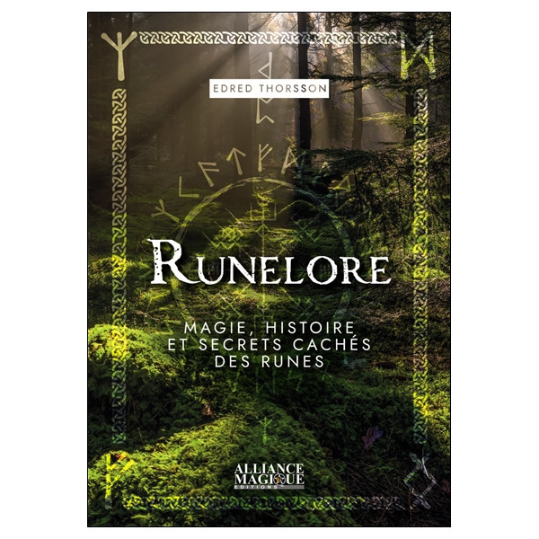 Runelore - Magie, histoire et secrets cachés des runes