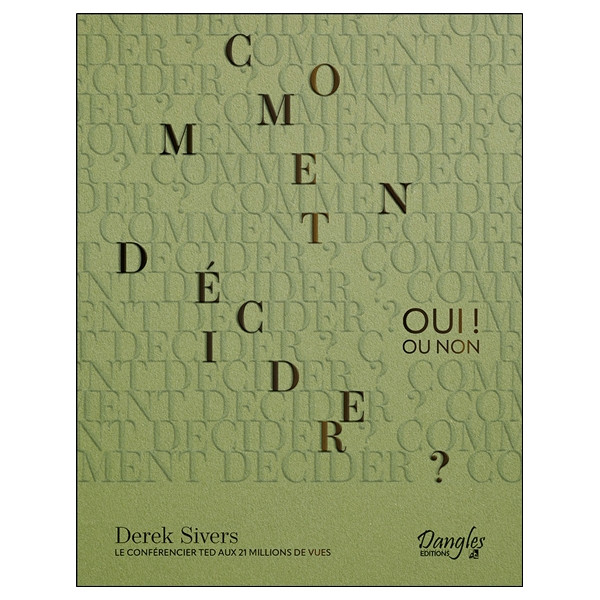Comment décider ? Oui ! ou non