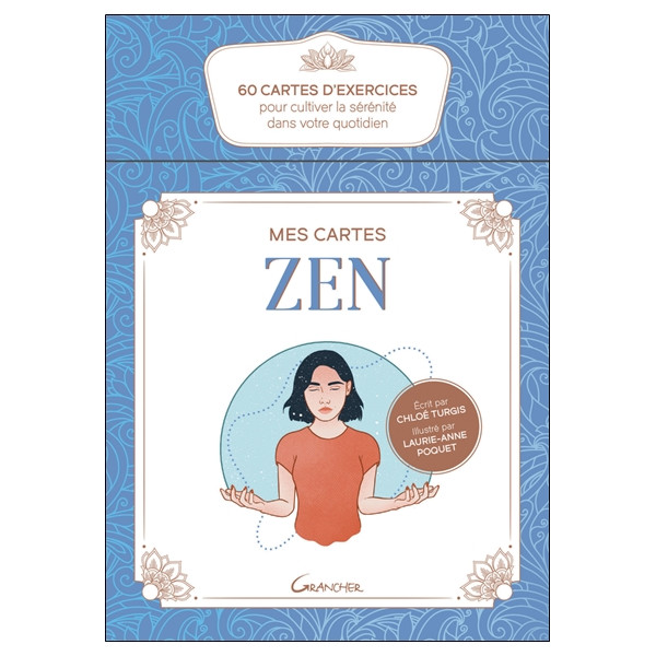 Mes cartes Zen - 60 cartes d'exercices pour cultiver la sérénité dans votre quotidien - Coffret