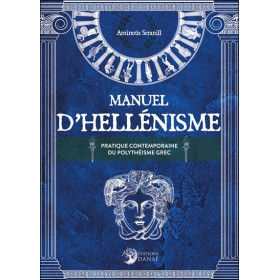 Manuel d'Hellénisme - Pratique contemporaine du polythéisme grec
