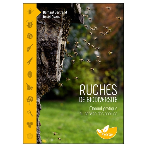 Ruches de biodiversité - Manuel pratique au service des abeilles