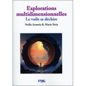 Explorations multidimensionnelles - Le voile se déchire
