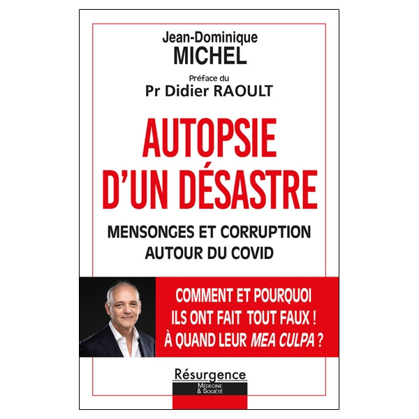 Autopsie d'un désastre - Mensonges et corruption autour du Covid