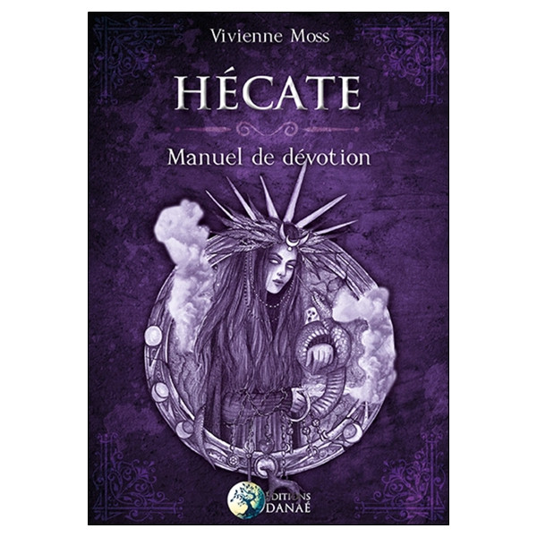 Hécate - Manuel de dévotion