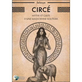 Circé - Mythe et culte d'une magicienne solitaire