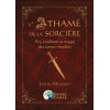 L'Athamé de la Sorcière - Art, tradition et magie des lames rituelles