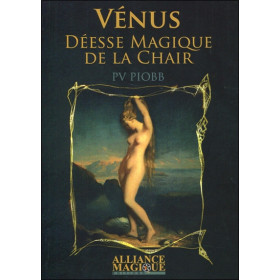 Vénus - Déesse magique de la chair