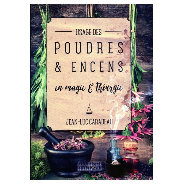 Usage des poudres & encens en magie & théurgie