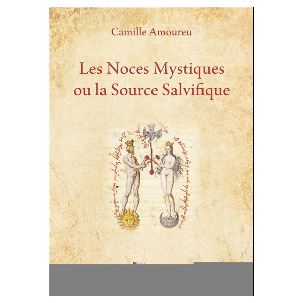 Les Noces Mystiques ou la Source Salvifique