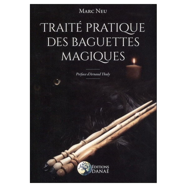 Traité pratique des baguettes magiques