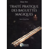 Traité pratique des baguettes magiques