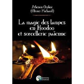 La magie des lampes en Hoodoo et sorcellerie païenne