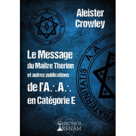 Le Message du Maître Therion et autres publications de l'A.A en catégorie E