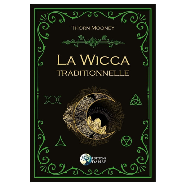 La Wicca traditionnelle