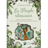 Le Peuple silencieux - Guide de la magie féérique dans les traditions et folklores celtiques