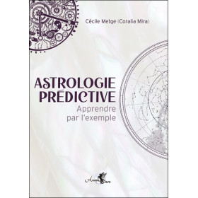 Astrologie prédictive - Apprendre par l'exemple