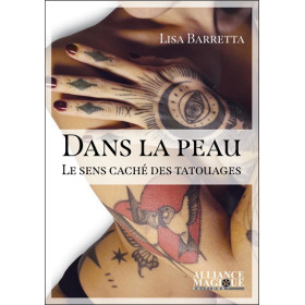 Dans la peau - Le sens caché des tatouages