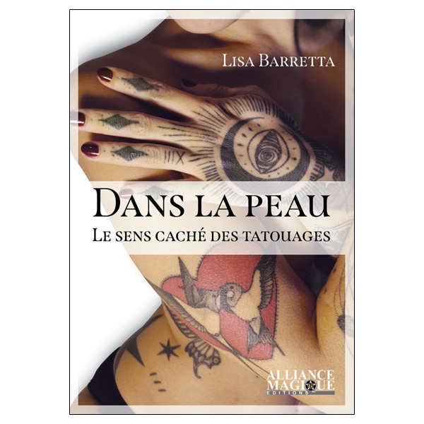 Dans la peau - Le sens caché des tatouages