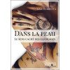 Dans la peau - Le sens caché des tatouages