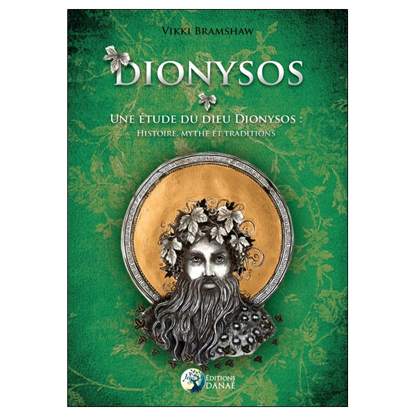 Dionysos - Une étude du Dieu Dionysos - Histoire, mythe et traditions