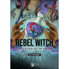 Rebel Witch - Créez la pratique qui vous ressemble