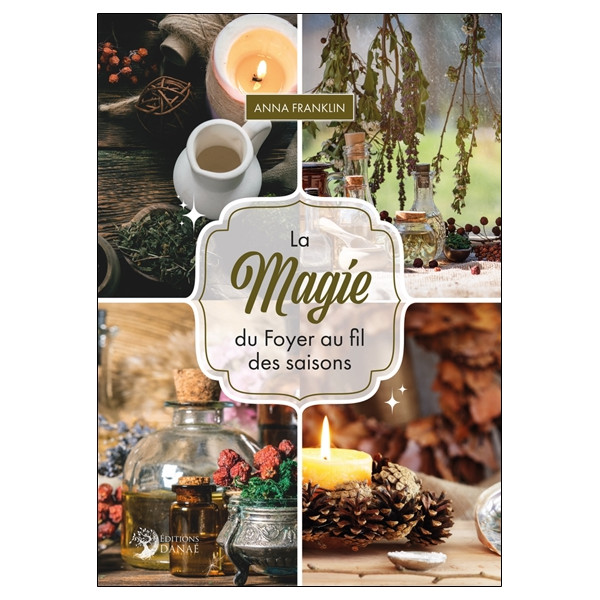 La Magie du Foyer au fil des saisons