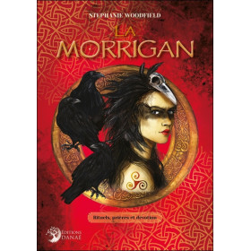 La Morrigan - Rituels, prières et devotion