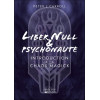 Liber Null & Psychonaute - Introduction à la Chaos Magick