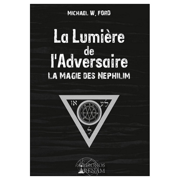 La lumière de l'adversaire - La magie des Néphilim